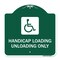 Signmission Handicap Loading Unloading W/ Handicap, Green & White Aluminum Sign, 18" x 18", GW-1818-23922 A-DES-GW-1818-23922 - alternate 1